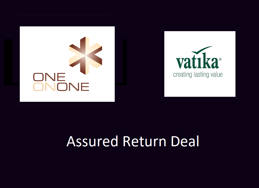 Offering Vatika One on One Assured Return Deal